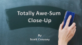 Totally Awe-Sum Close-Up by Scott Creasey